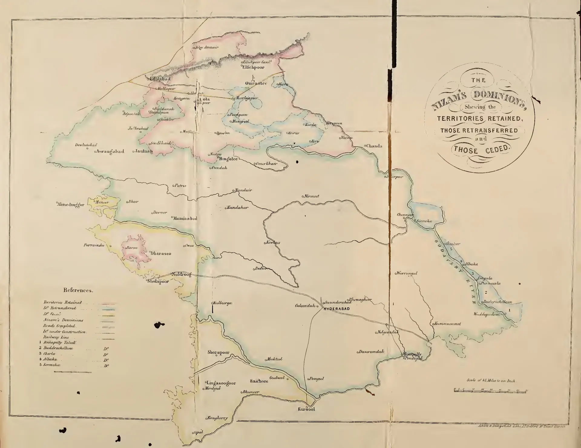 Coloured folding map of the Nizam's dominions with coloured boundaries for territories retained, retransferred and ceded, roads and railway, and numbered taluks on the Godavari (Rakapelly, Buddrachellum, Cherla, Albaka, Seroncha).