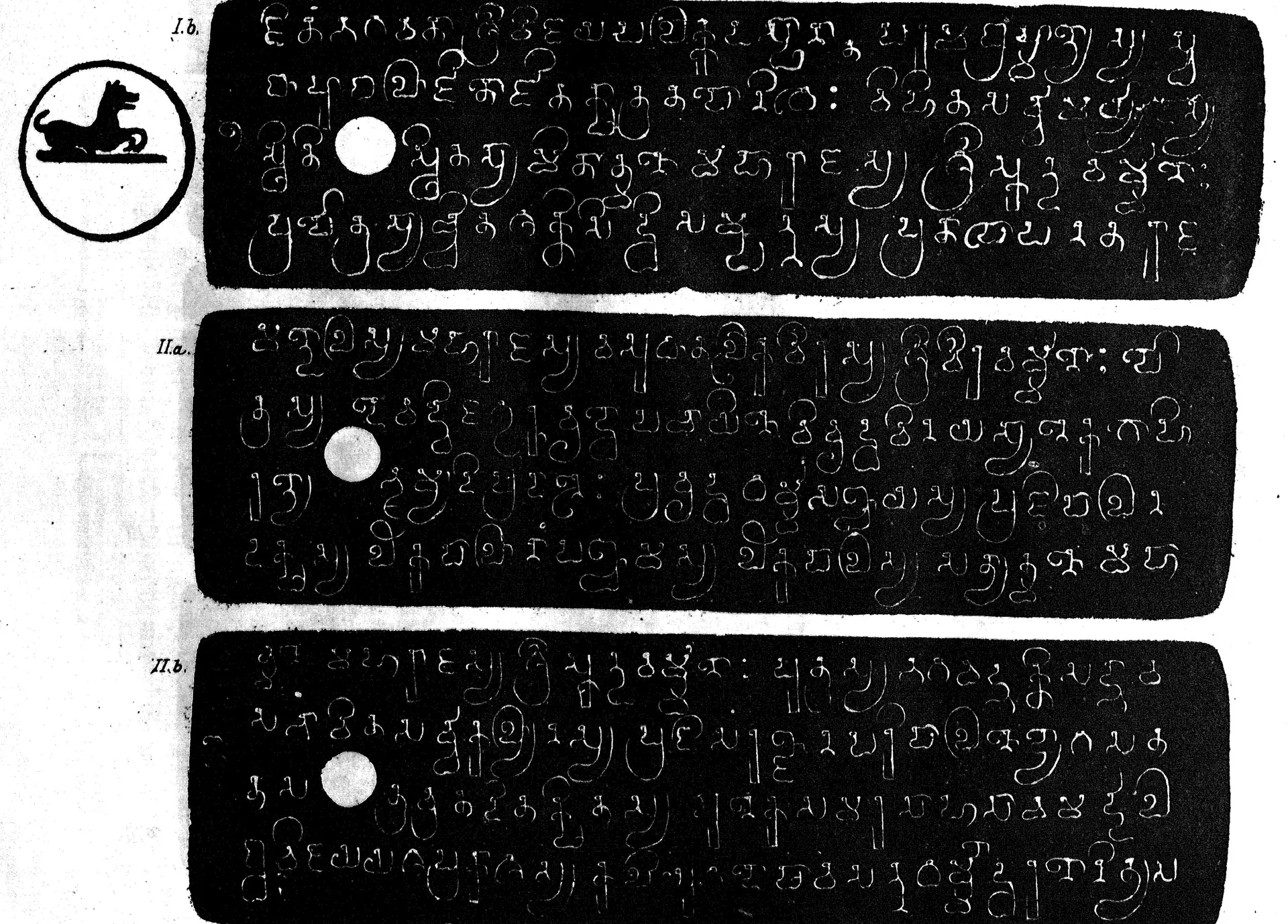 Three long copper-plate facsimiles, white letters on black, each with a round ring hole and four lines of Sanskrit in southern (Pallava) script, labelled I b, II a and II b; at the left a drawing of the round seal with a couchant animal.